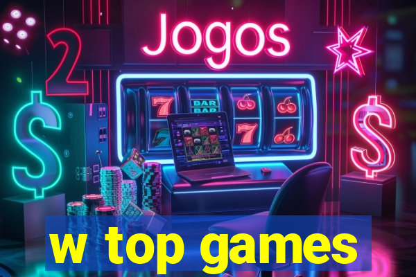 w top games